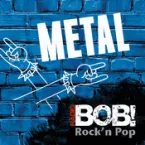 Metal (Radio Bob)