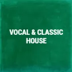 Vocal & Classic House