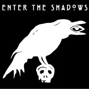 Enter The Shadows