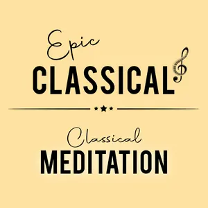 Classical Meditation (Epic classical)